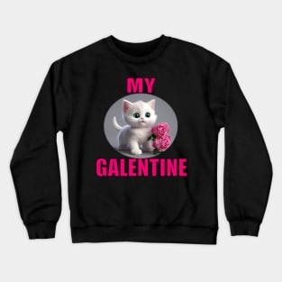 My galentine Crewneck Sweatshirt